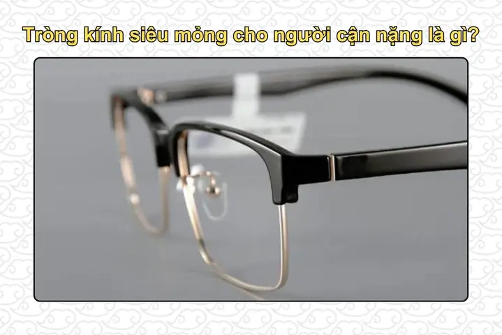 Bảng Giá Mắt Kính Cận Siêu Mỏng
