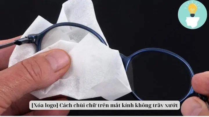 Cách Xoá Chữ Nhãn Hiệu Trên Mắt Kính