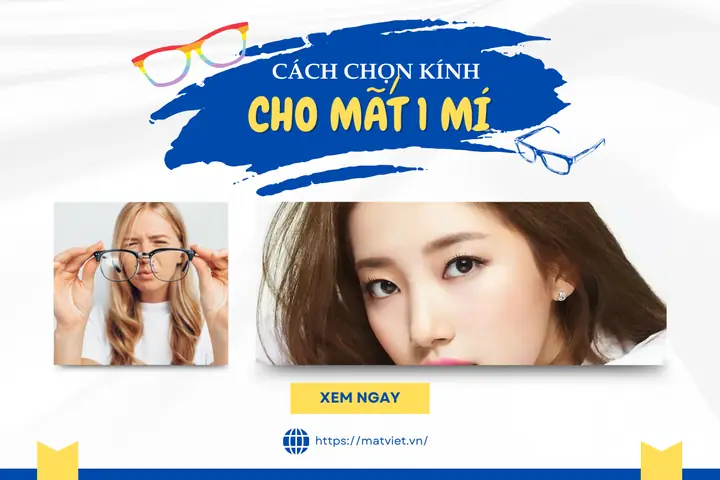 Chọn Gọng Kính Cận Cho Mắt Một Mí Chọn Gọng Kính Cận Cho Mắt Một Mí