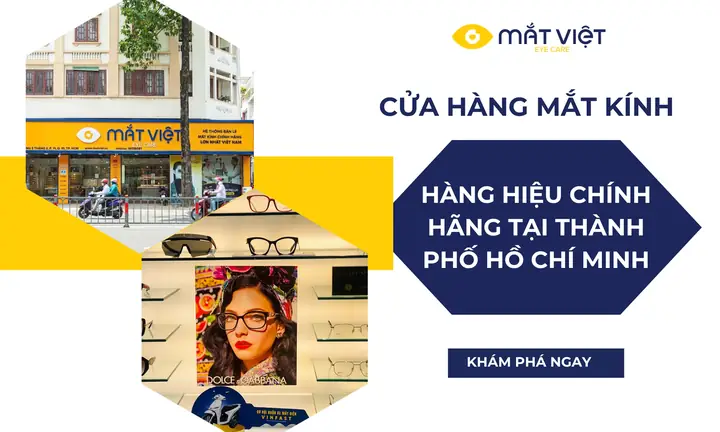 Cửa Hàng Mắt Kính Lớn Ở Tphcm Cửa Hàng Mắt Kính Lớn Ở Tphcm