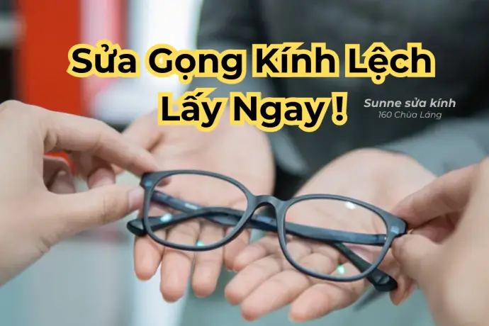 Cửa Hàng Sửa Gọng Kính Mắt Ở Hoàn Kiếm
