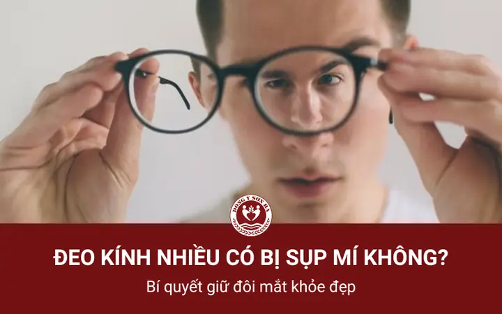 Đeo Kính Cận Mắt Bị Sụp Mí