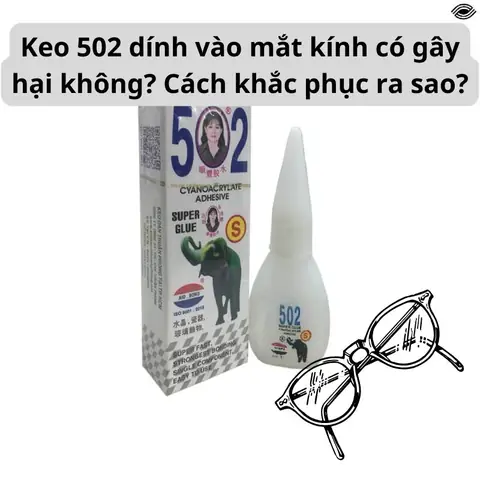 Khi Mắt Kính Bị Dính Keo 502