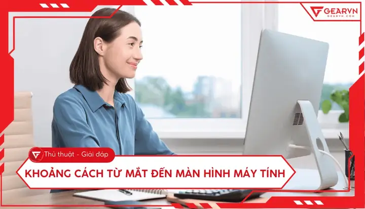 Khoảng Cách Từ Kính Đến Mắt Là Gì Khoảng Cách Từ Kính Đến Mắt Là Gì