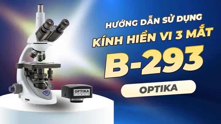 Kính Hiển Vi 3 Mắt B 293
