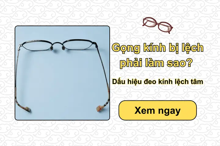 Kính Lệch Tâm Mắt