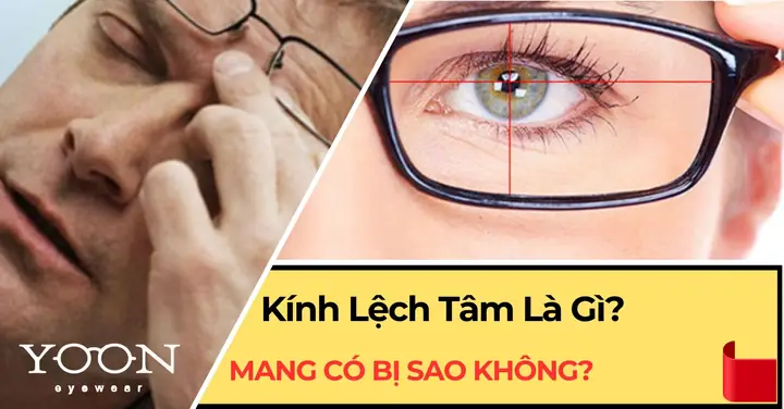 Kính Lệch Tâm Mắt