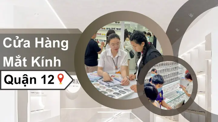 Kính Mắt Quận 12