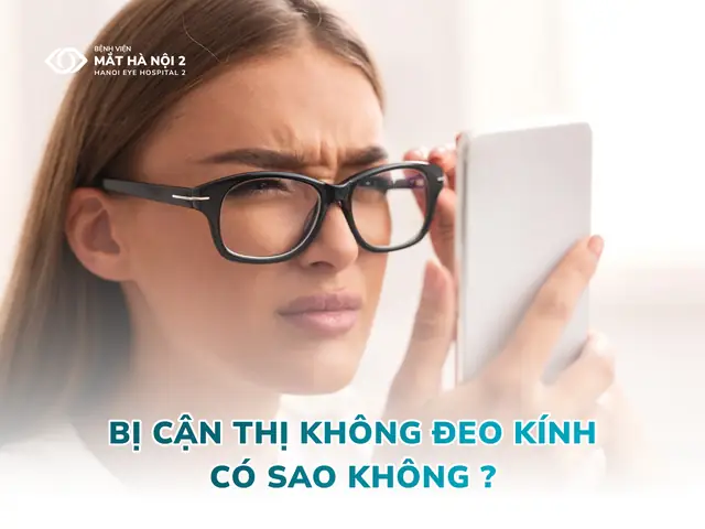 Mắt Bị Cận Có Nên Đeo Kính Không