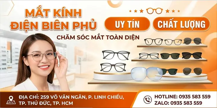 Mắt Kính Điện Biên Phủ Thủ Đức Mắt Kính Điện Biên Phủ Thủ Đức