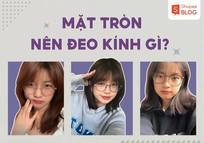 Mắt Kính Hợp Với Mặt Tròn