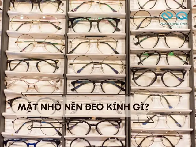 Mắt Nhỏ Nên Đeo Kính Gì Mắt Nhỏ Nên Đeo Kính Gì