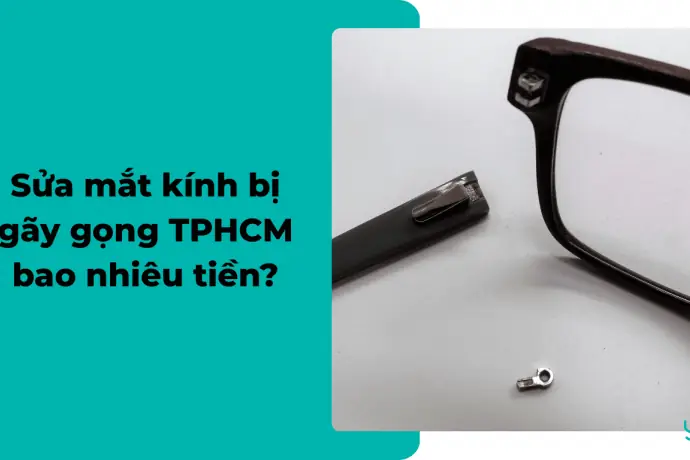 Sửa Mắt Kính Tphcm