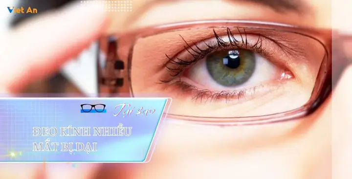 Tại Sao Đeo Kính Nhiều Mắt Bị Dại