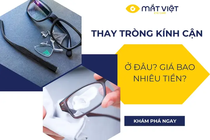 Thay Mắt Kính Cận